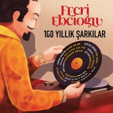 1001 Fecri Ebcioğlu 100 Yıllık Şarkılar Plak Çeşitli Sanatçılar, Lp