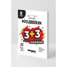 Ankara Yayıncılık 8. Sınıf 3+3 Güçlendiren Deneme Lgs Hazırlık Meb Uyumlu Video Çözümlü