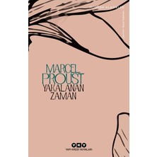 Esranın Dünyası Yakalanan Zaman - Marcel'den Sıra Dışı Bir Roman