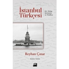Esranın Dünyası Istanbul Türkçesi Üzerine Derinlemesine Dil Çalışması