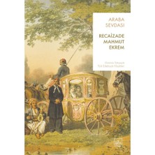 Esranın Dünyası Araba Sevdası - Klasik Türk Edebiyatı