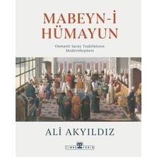 Esranın Dünyası Osmanlı Saray Teşkilatı: Modernleşme Süreci ve Etkileri