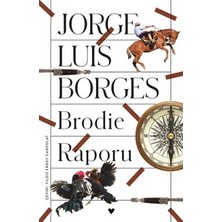 Esranın Dünyası Brodie Raporu: Jorge Luis'in Sırlarla Dolu Anlatısı