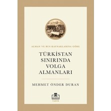 Esranın Dünyası Türkistan Sınırında Volga Almanları: Tarihsel ve Sosyal Etkiler
