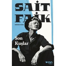 Esranın Dünyası Sait Faik'in Son Kuşlar, Duygusal Hikayeler