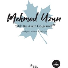 Esranın Dünyası Yitik Bir Aşkın Gölgesinde
