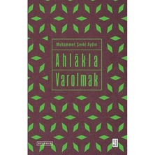 Esranın Dünyası Ahlâk ve Varoluş Üzerine Derin Düşünceler ve Yazılar