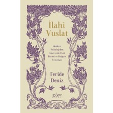 Esranın Dünyası Ilahi Vuslat ile Manevi Bağlantılar Kurma Sanatı