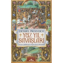Esranın Dünyası Yüz Yıl Savaşları ve Avrupa Tarihindeki Rolü