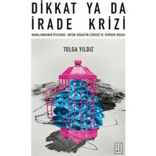 Dikkat Ya Da Irade Krizi