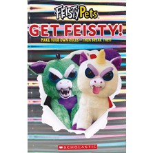 Scholastic Get Feisty! (Feisty Pets)
