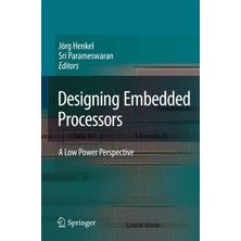 Springer Designing Embedded Processors: A Low Power Perspective