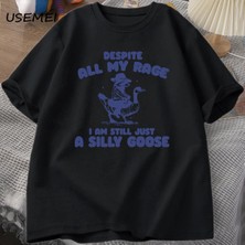 Tarzsokak Benim Öfke Despite Ben Hala Aptal Kaz T-Shirt Garip Meme T-Shirt Komik Kaz Tshirt Pamuk Kısa 3066