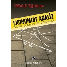 Remzi Kitabevi Ekonomide Analiz: Örnek Olaylar ve Çözümler