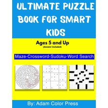 Independently Published Ultimate Puzzle Book For Kids Ages 5 And Up (Answer Included): Challenging Fun Brain Teasers Maze, C