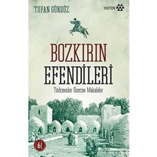 Yeditepe Yayınevi Bozkırın Efendileri: Türkmenler Üzerine Makaleler