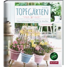 Baumhaus Verlag Gmbh Topfgärten: Mein Blühendes Pottpourri Für Draußen