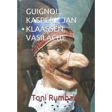 KDP Print Guıgnol, Kasperl, Jan Klaassen, Vasılache: El Teatro Popular De Títeres De Guante - Iı Parte (Spanis