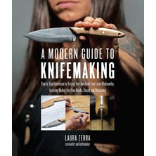 Quarry Books A Modern Guide To Knifemaking: Step-By-Step Instruction For Forging Your Own Knife From Expert Blade