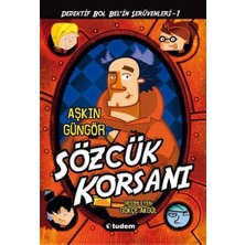 Kitabevimden Gizemli Şeyler Dedektifi Bol Bel'in Inanılmaz Serüvenleri 1 - Sözcük Korsanı