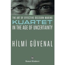 Kitabevimden The Art Of Effective Decision-Making Kuartet In The Age Of Uncertainty