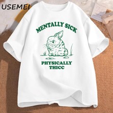 Tarzsokak Komik Zihinsel Hasta Fiziksel Thicc Hamster Meme T Shirt Erkekler Kadınlar O-Boyun Moda Pamuk 2844