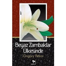 Çınaraltı Yayınları Beyaz Zambaklar Ülkesinde