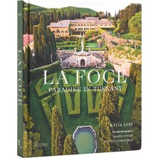 Rizzoli La Foce: Paradise In Tuscany