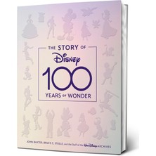 Disney Editions The Story Of Disney: 100 Years Of Wonder
