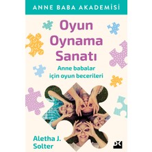 Doğan Kitap Oyun Oynama Sanatı: Anne Baba Akademisi Anne Babalar Için Oyun Becerileri