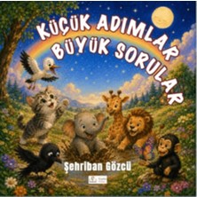 Küçük Adımlar, Büyük Sorular