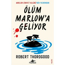 Pegasus Yayınları Ölüm Marlow'a Geliyor - Robert Thorogood | Marlow Cinayet Kulübü Serisi 2. Kitap