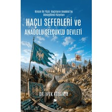 Manas Yayıncılık Haçlı Seferleri ve Anadolu Selçuklu Devleti