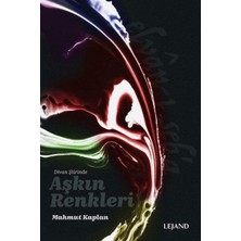 Lejand Divan Şiirinde Aşkın Renkleri