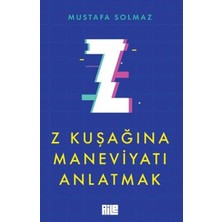 Lisinya Z Kuşağına Maneviyatı Anlatmak
