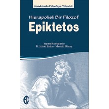 Türkiye Felsefe Kurumu Epiktetos - Hierapolisli Bir Filozof