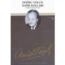 Büyük Doğu Yayınları Doğru Yolun Sapık Kolları : 48 - Necip Fazıl Bütün Eserleri