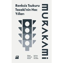 Doğan Kitap Renksiz Tsukuru Tazaki’nin Hac Yılları Haruki Murakami Edebiyat Romanı Ciltli