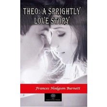 Platanus Publishing Theo: A Sprightly Love Story