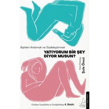 Destek Yayınları Yatıyorum Bir Şey Diyor Musun?