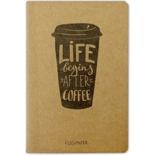 Ela's Paper Life Begins Coffee - Defter