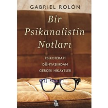 Diyojen Yayıncılık Bir Psikanalistin Notları - Psikoterapi Dünyasından Gerçek Hikayeler