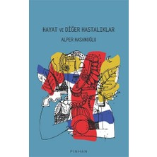 Pinhan Yayıncılık Hayat ve Diğer Hastalıklar