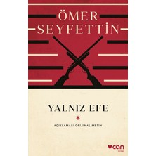 Lisinya Yalnız Efe (Açıklamalı Orijinal Metin)
