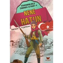 Efsus Yayınları Nene Hatun; Kahramanlarla Zamanda Seyahat - 4