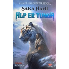 Efsus Yayınları Saka Hanı Alp Er Tunga