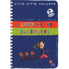 Lisinya Çıtır Çıtır Felsefe 13 - Liderler ve Diğerleri