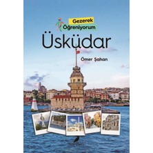 Lisinya Gezerek Öğreniyorum Üsküdar