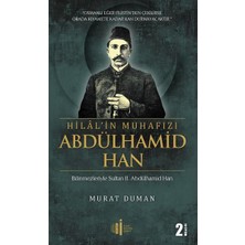 Lisinya Hilal'in Muhafızı Abdülhamid Han