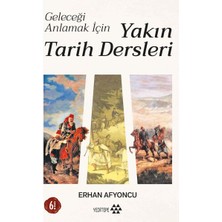 Lisinya Geleceği Anlamak Için Yakın Tarih Dersleri